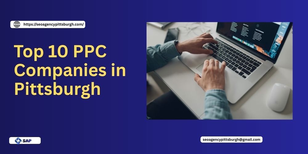 Top 10 PPC Companies in Pittsburgh