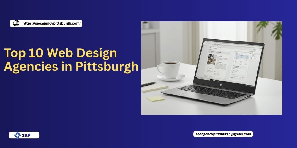 Top 10 Web Design Agencies in Pittsburgh