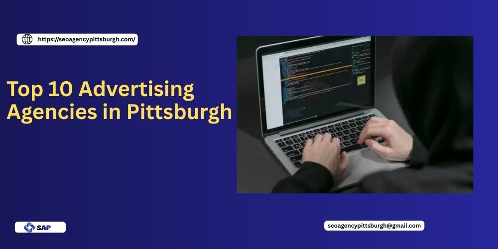 Top 10 Advertising Agencies in Pittsburgh
